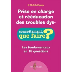Prise en charge et rééducation des troubles dys-