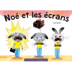 Noé et les écrans